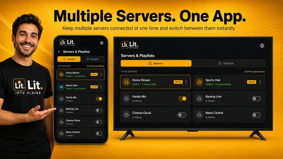 Multiple servers, one app: Lit IPTV keeps several IPTV servers connected at once on phone and TV